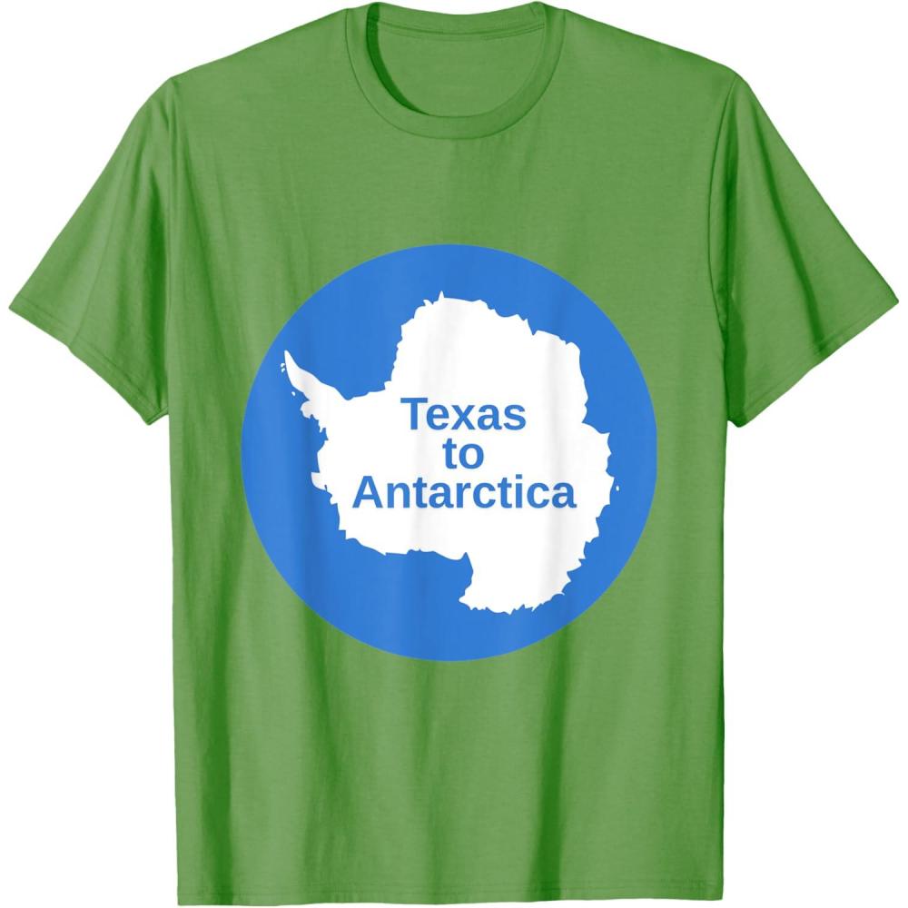 imageFrom Texas to Antarctica TShirtGrass Green