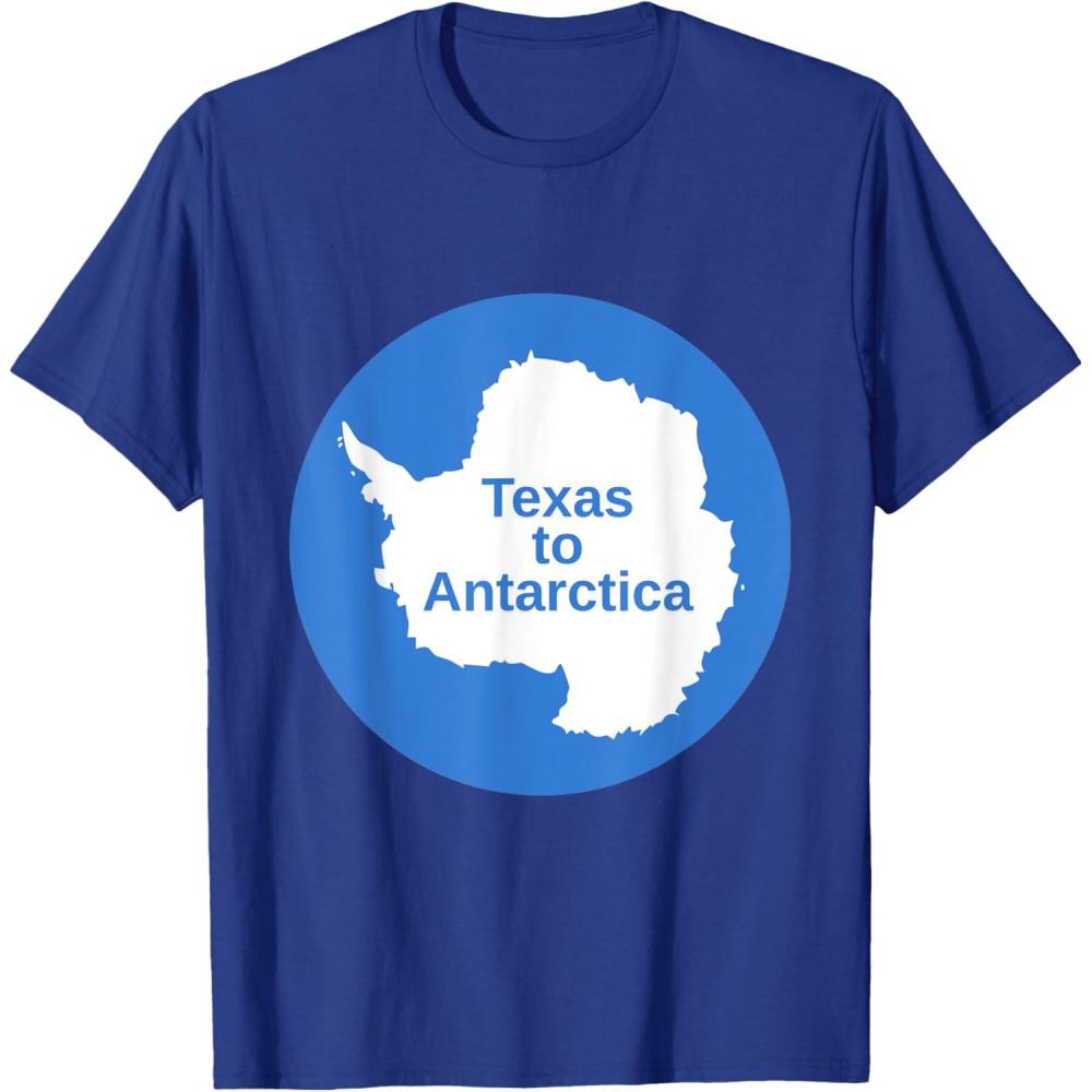 imageFrom Texas to Antarctica TShirtRoyal Blue