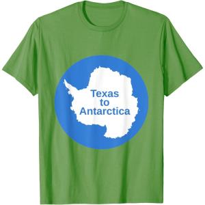 From Texas to Antarctica T-Shirt(Grass Green)
