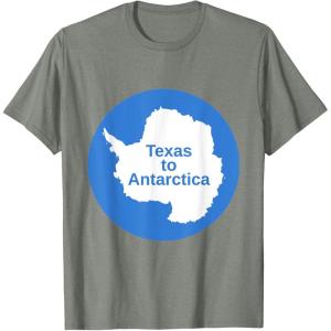 From Texas to Antarctica T-Shirt(Olive Heather)